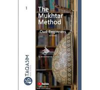 Ahmed Mukhtar The Mukhtar Method - Oud Beginners (Tascabile)