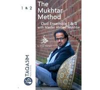 Ahmed Mukhtar The Mukhtar Method Oud Ensemble I & II - 3rd edition (Tascabile)