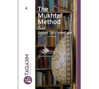 Ahmed Mukhtar The Mukhtar Method - Oud Upper-Intermediate (Tascabile)
