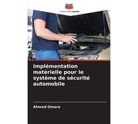 Ahmed Omara Implémentation matérielle pour le système de sécurité au (Tascabile)