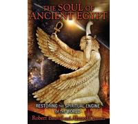 Ahmed Osman Robert Bauval The Soul of Ancient Egypt (Tascabile)