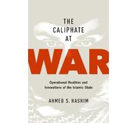 Ahmed S Hashim Caliphate at War (Copertina rigida)