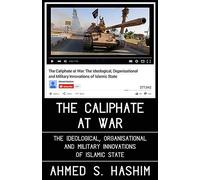 Ahmed S. Hashim The Caliphate at War (Copertina rigida)