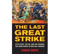 Ahmed White The Last Great Strike (Tascabile)