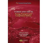 Ahmet 0. Evin European Energy Studies Volume IX: Turkey and t (Copertina rigida)