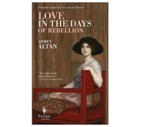 Ahmet Altan Love in the Days of Rebellion (Tascabile) Ottoman Quartet
