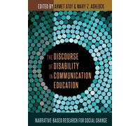 Ahmet Atay The Discourse of Disability in Communication Education (Tascabile)
