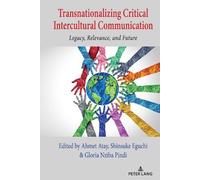 Ahmet Atay Transnationalizing Critical Intercultural Communication (Tascabile)