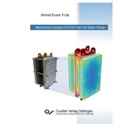 Ahmet Evren Firat Mechanical Analysis of PEM Fuel Cell Stack Design (Tascabile)