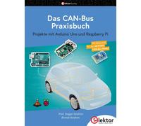Ahmet Ibrahim D Das CAN-Bus Praxisbuch: Projekte mit Arduino Uno und (Tascabile)