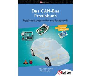 Ahmet Ibrahim D Das CAN-Bus Praxisbuch: Projekte mit Arduino Uno und (Tascabile)