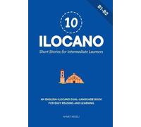 Ahmet Neseli 10 Ilocano Short Stories for Intermediate Learners (Tascabile)
