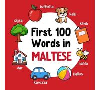 Ahmet Neseli First 100 Words in Maltese (Tascabile) Learn Maltese