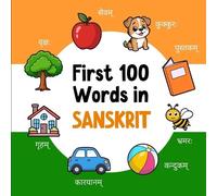 Ahmet Neseli First 100 Words in Sanskrit (Tascabile) Learn Sanskrit