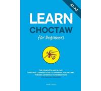Ahmet Neseli Learn Choctaw for Beginners (Tascabile)
