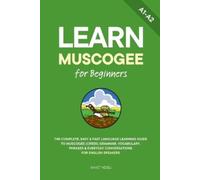 Ahmet Neseli Learn Muscogee for Beginners (Tascabile) Learn Muscogee