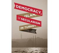 Ahmet T. Kuru Democracy, Islam, and Secularism in Turkey (Copertina rigida)