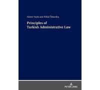 Ahmet Yayla Principles of Turkish Administrative Law (Copertina rigida)
