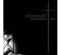 Ahnenstahl - Zwischen Tod und Leben