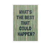 AHNEUUOY Green Aesthetic Typography - Uplifting What‘s The Best That Could Happen Wall Decor(Unframed,12x18inch(30x45cm))
