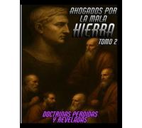 Ahogados por la Mala Hierba: Tomo 2