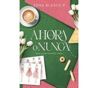 Ahora o nunca