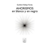 AHORISMOS EN BLANCO Y EN NEGRO