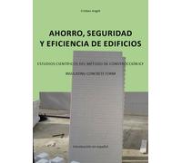 Ahorro, seguridad y e edificios. Estudios científicos del método de