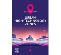 Ahoura Zandiatashbar Urban High-Technology Zones (Tascabile)