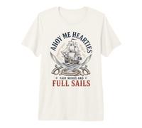 Ahoy Me Hearties Nave Pirata Vela Maglietta Premium