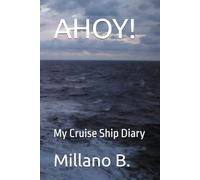 AHOY!: My Cruise Ship Diary