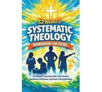 Ahoy Publicatio 52 Weeks of Systematic Theology Workbook for (Copertina rigida)