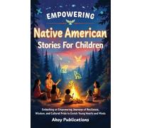 Ahoy Publicatio Empowering Native American Stories For Childr (Copertina rigida)