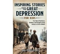 Ahoy Publicatio Inspiring Stories From The Great Depression F (Copertina rigida)