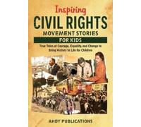 Ahoy Publication Inspiring Civil Rights Movement Stories for Childre (Tascabile)