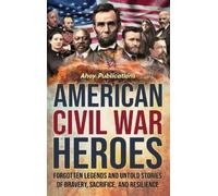 Ahoy Publications American Civil War Heroes (Copertina rigida)