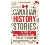 Ahoy Publications Canadian History Stories (Copertina rigida)