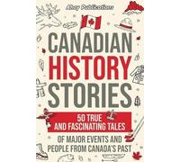 Ahoy Publications Canadian History Stories (Tascabile)