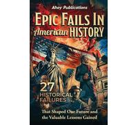 Ahoy Publications Epic Fails in American History (Copertina rigida)