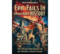 Ahoy Publications Epic Fails in American History (Tascabile)
