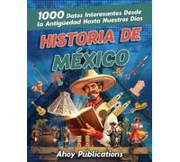 Ahoy Publications Historia de México (Tascabile)