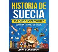 Ahoy Publications Historia de Suecia (Tascabile)