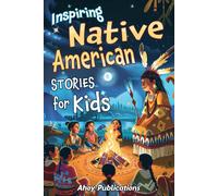 Ahoy Publications Inspiring Native American Stories for Kids (Tascabile)