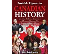Ahoy Publications Notable Figures in Canadian History (Tascabile)