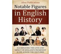 Ahoy Publications Notable Figures in English History (Tascabile)