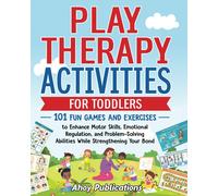 Ahoy Publications Play Therapy Activities for Toddlers (Tascabile)