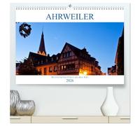 Ahrweiler - Mittelalterflair an der Ahr (hochwertiger Premium Wandkalender 2026 DIN A2 quer), Kunstdruck in Hochglanz: Ahrweiler - Das zauberhafte Weinstädtchen ist immer einen Ausflug wert