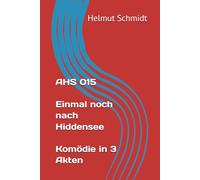 AHS 015 Einmal noch nach Hiddensee - Komödie in 3 Akten