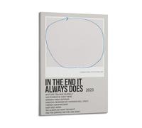 AHSUEWQRUH Poster da parete in tela con scritta in inglese "In the End It Always Does by The Japanese House", arte estetica moderna, decorazione artistica per soggiorno e camera da letto, 20 x 30 cm