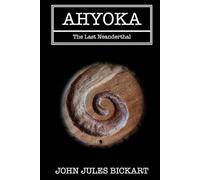 AHYOKA: The Last Neanderthal